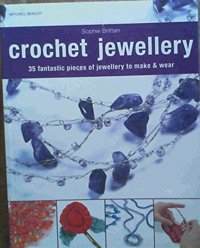 Image of Crochet Jewellery: 35 Fantastic Pieces of Jewellery to Make and Wear