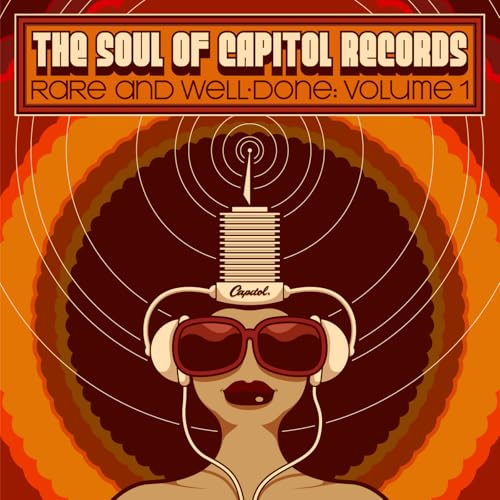 The Soul Of Capitol Records: Rare & Well - Done (Vol. 1)