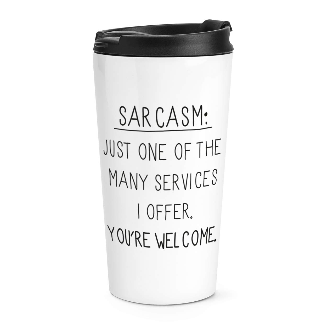 Gift Base White Sarcasm One Of The Many Services Travel Mug Cup