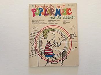 Unknown Binding Brimhall's Best Popular Music Made Easier for Piano #T 266 Book