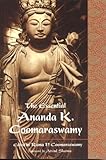 Essential Ananda K. Coomaraswamy (Perennial Philosophy Series)