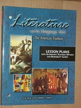 Literature and the Language Arts: The American Tradition - Lesson Plans with Alternative Teaching Options and Readability Guides