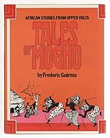 TALES OF MOGHO: African Stories From Upper Volta. B001FVHV8C Book Cover