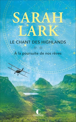 livre Le chant des Highlands: Tome 2 - À la poursuite de nos rêves