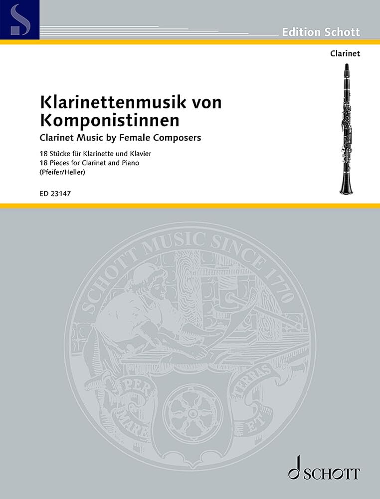 Clarinet Music by Female Composers - 18 Pieces for Clarinet and Piano - ( ED 23147 ): 18 Pièces pour clarinette et piano. clarinet and piano.