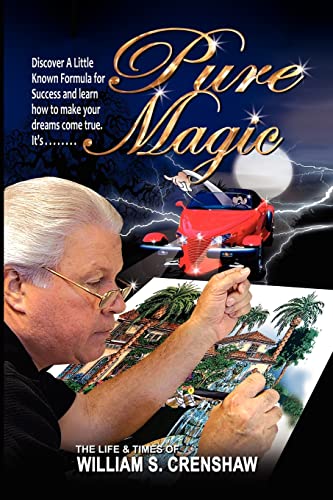 Pure Magic!: A Little-Known Formula For Success