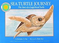 Sea Turtle Journey - a Smithsonian Oceanic Collection Book 1592495486 Book Cover
