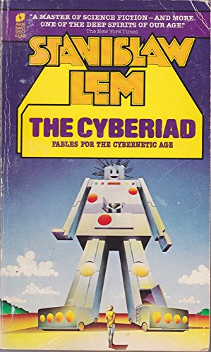 The Cyberiad (Fables for the Cybernetic Age) 0380515571 Book Cover