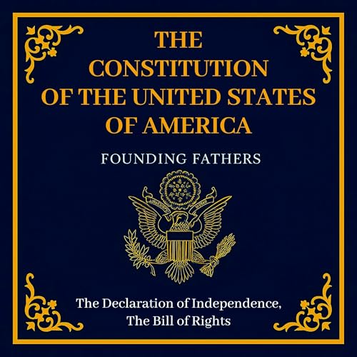 The Constitution of the United States of America by Founding Fathers episode artwork