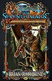 The Seventh Magic: Book Three of The Artifacts of Power (The Artifacts of Power Trilogy 3)