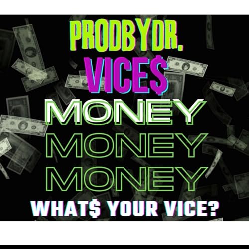 Vice (Money) [Explicit]
