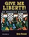 Give Me Liberty! An American History, Vol. 2: From 1865