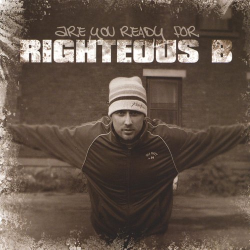 Amazon.com: Are you ready for Righteous B? : Righteous B: Digital Music
