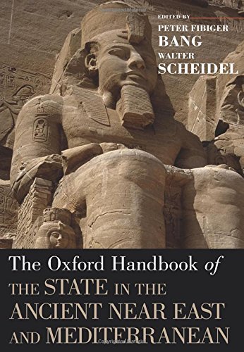 The Oxford Handbook of the State in the Ancient Near East and ...
