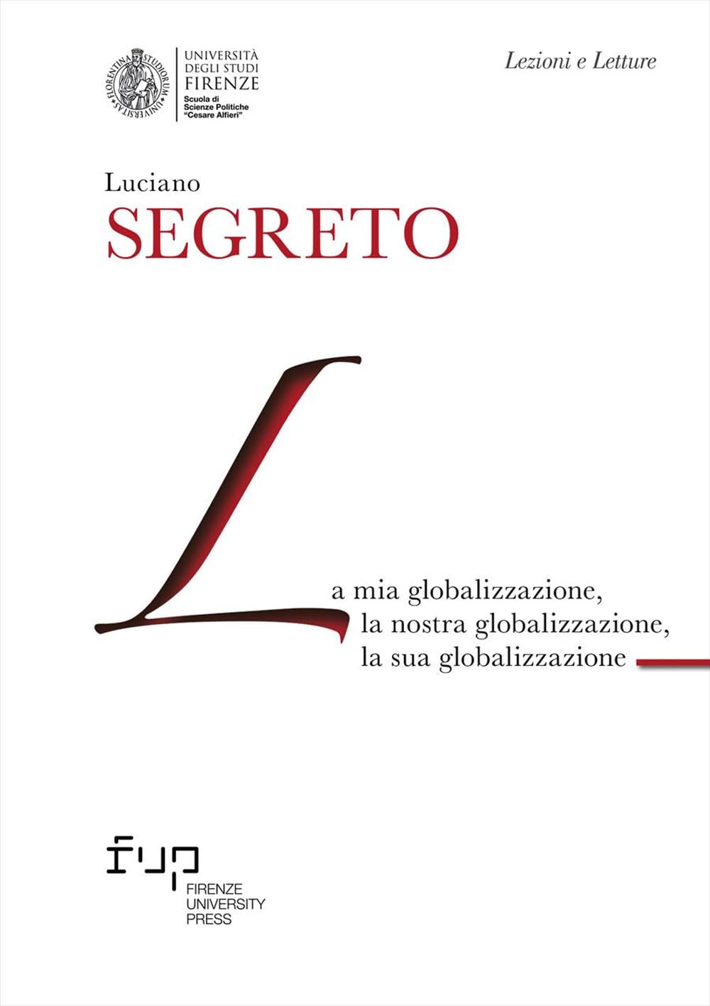 La Mia Globalizzazione, La Nostra Globalizzazione, La Sua Globalizzazione - 4
