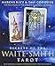 Secrets of the Waite-Smith Tarot: The True Story of the World's Most Popular Tarot