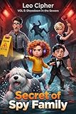 Secret of Spy Family: VOL 5: Showdown in the Sewers A Hilarious Action Adventure for Kids Ages 8-12 (English Edition)