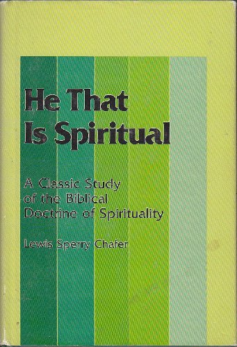 He That is Spiritual; A Classic Study of the Bi... 0310223407 Book Cover