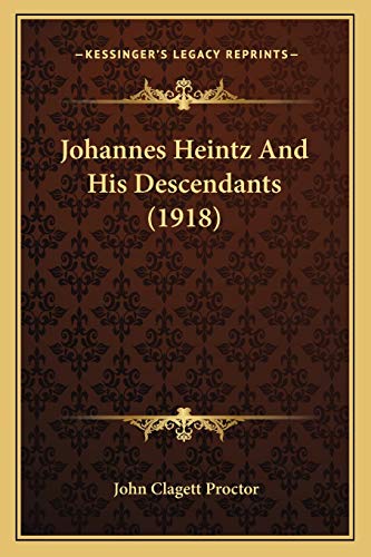 Johannes Heintz And His Descendants (1918)