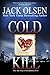 Cold Kill: The True Story of a Murderous Love