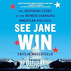 See Jane Win Audiobook By Caitlin Moscatello cover art