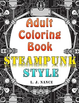 Paperback Adult Coloring Book: Steampunk Style Book