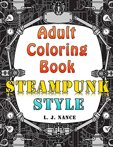 Adult Coloring Book: Steampunk Style 1516921704 Book Cover