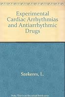 Experimental Cardiac Arrhythmias and Antiarrhythmic Drugs 0569063426 Book Cover