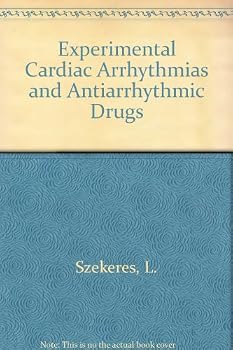 Hardcover Experimental Cardiac Arrhythmias and Antiarrhythmic Drugs Book