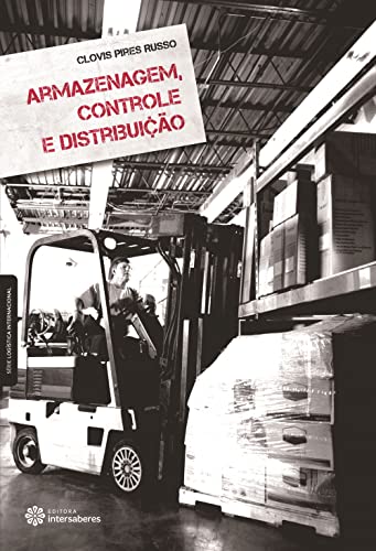 Armazenagem, controle e distribuição: