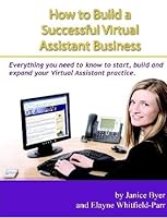 VAnetworking.com Presents: How to Build a Successful Virtual Assistant Business International Version 0980967619 Book Cover