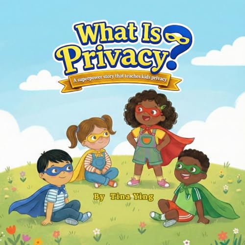 What Is Privacy?: A Superpower Story