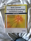 Basic Current Procedural Terminology and HCPCS Coding 2011