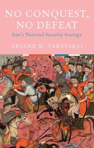 No Conquest, No Defeat: Iran's National Security Strategy view 2