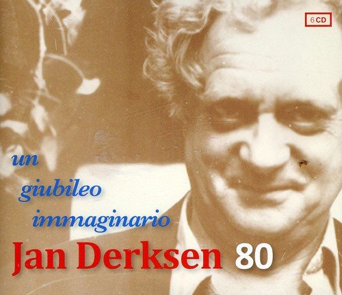 Jan Jan Derksen 80-Un Giubileo Immaginario