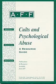 Paperback AFF. Cults and Psychological Abuse. A Resource Guide Book