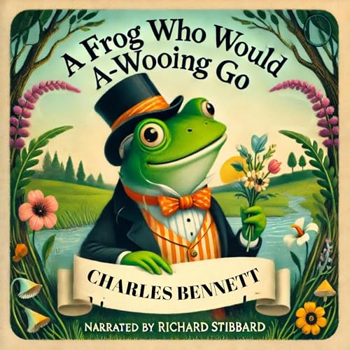 A Frog Who Would A-Wooing Go by Charles Bennett episode artwork
