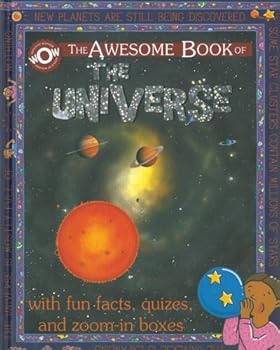 Hardcover THE AWESOME BOOK OF THE UNIVERSE (WOW (WORLD OF WONDERS)) Book