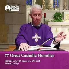 77 Great Catholic Homilies Audiolibro Por Harvey D. Egan arte de portada