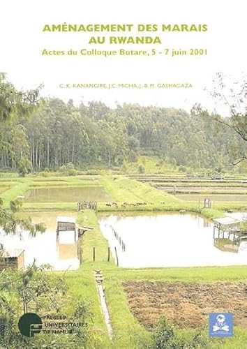 Amenagement des marais au rwanda. actes du