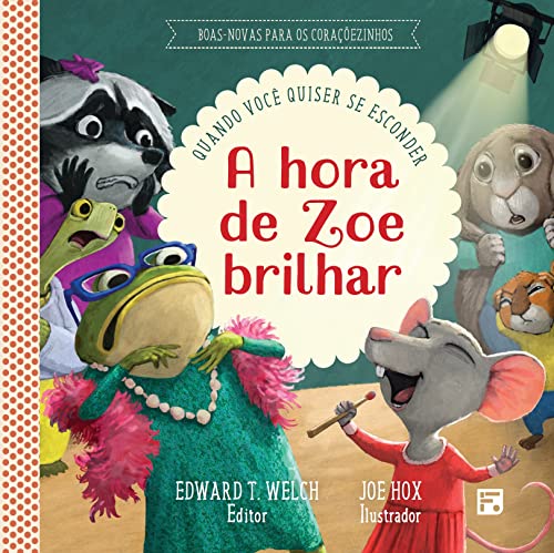 A hora de Zoe brilhar: quando você quiser se esconder: 12