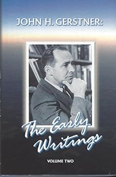 Hardcover The Early Writings v.2 (Early Writings of John Gerstner) Book