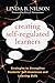 Creating Self-Regulated Learners