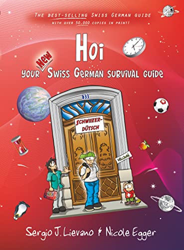 Hoi: Your New Swiss German Survival Guide [Lingua Inglese]