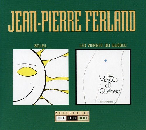 Collection 1 Fois 2 Tome 1 [Audio CD] Jean-Pierre Ferland