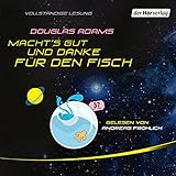 Macht's gut, und danke für den Fisch: Per Anhalter durch die Galaxis 4 - Douglas Adams