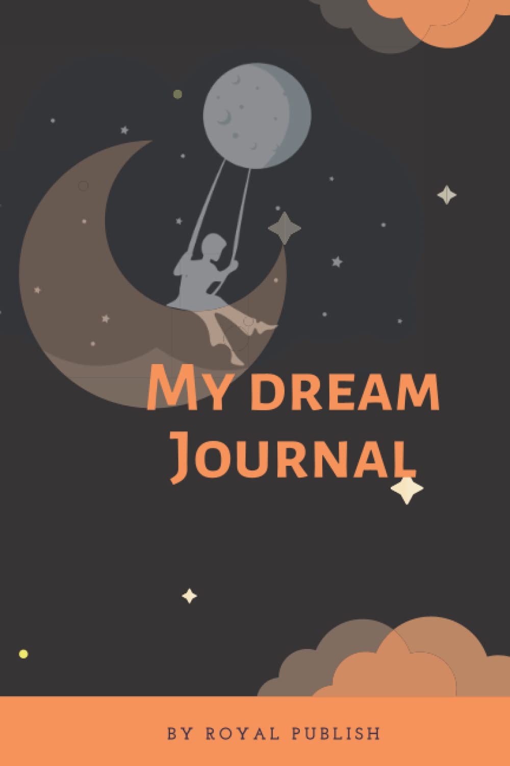 MY DREAM WORLD: PARENTAL GUIDE & GIFT JOURNAL FOR TRACKING THEIR CHILDREN'S DREAM LIFE : FOR ALL CHRISTAN CHILDREN AND TEENS.