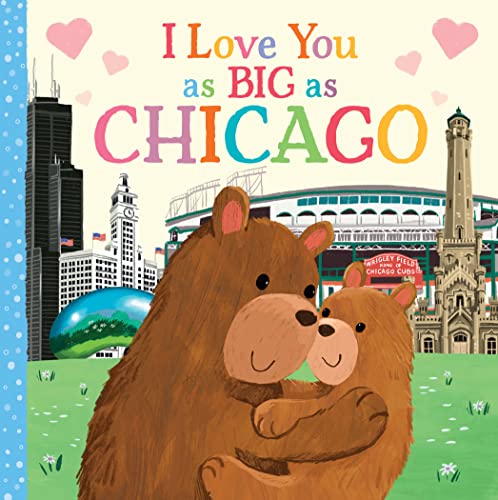 Image of I Love You as Big as Chicago: A Sweet Love Board Book for Toddlers, the Perfect Stocking Stuffer!