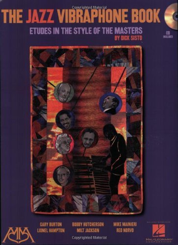 The Jazz Vibraphone Book: Etudes in the Style of the Masters      Kindle Edition