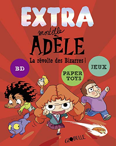 Télécharger Extra Mortelle Adèle T3 - La révolte des bizarres Livre eBook France